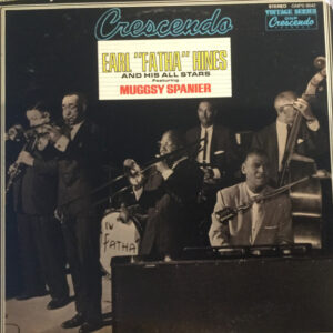 Gene Norman Presents Earl "Fatha" Hines And His All Stars Featuring Muggsy Spanier – Earl Hines And His All-Stars